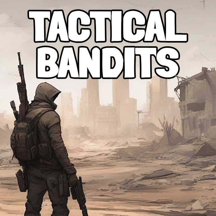 TACTICAL BANDITS