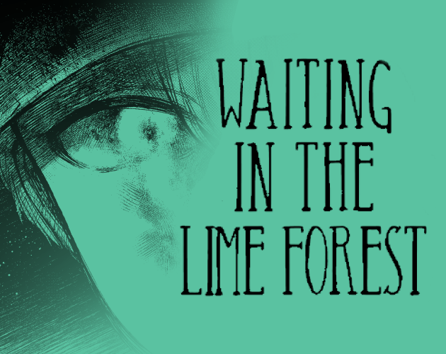 라임숲에서 기다리다(ライムの森で待つ）